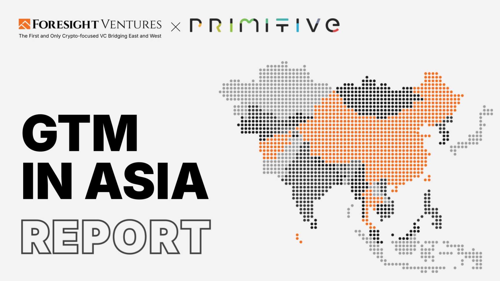 Foresight Ventures x Primitive Ventures：亚洲Web3市场入局指南